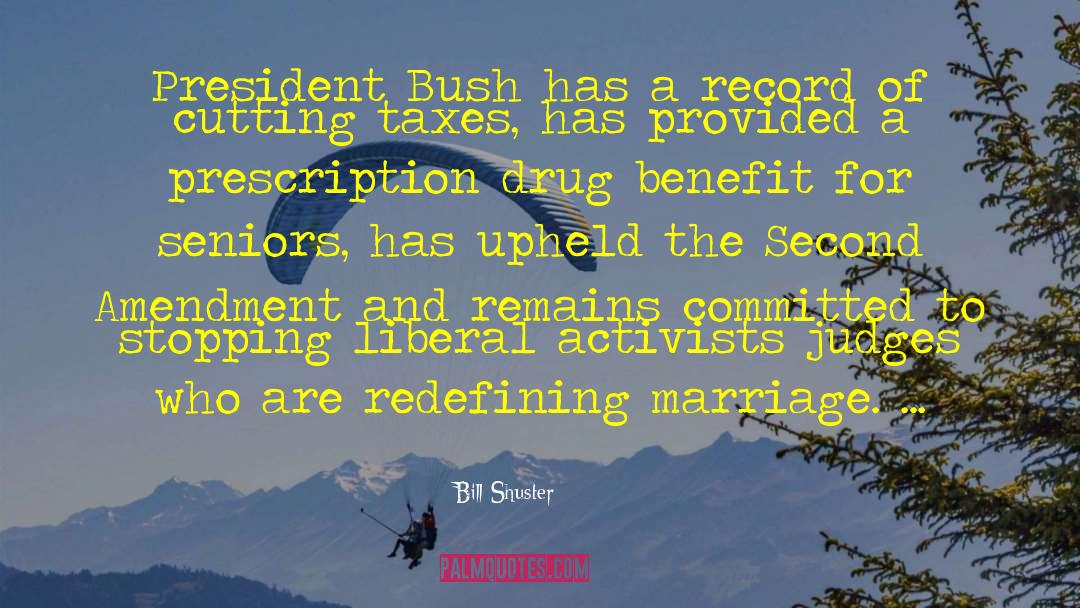 Redefining Marriage quotes by Bill Shuster