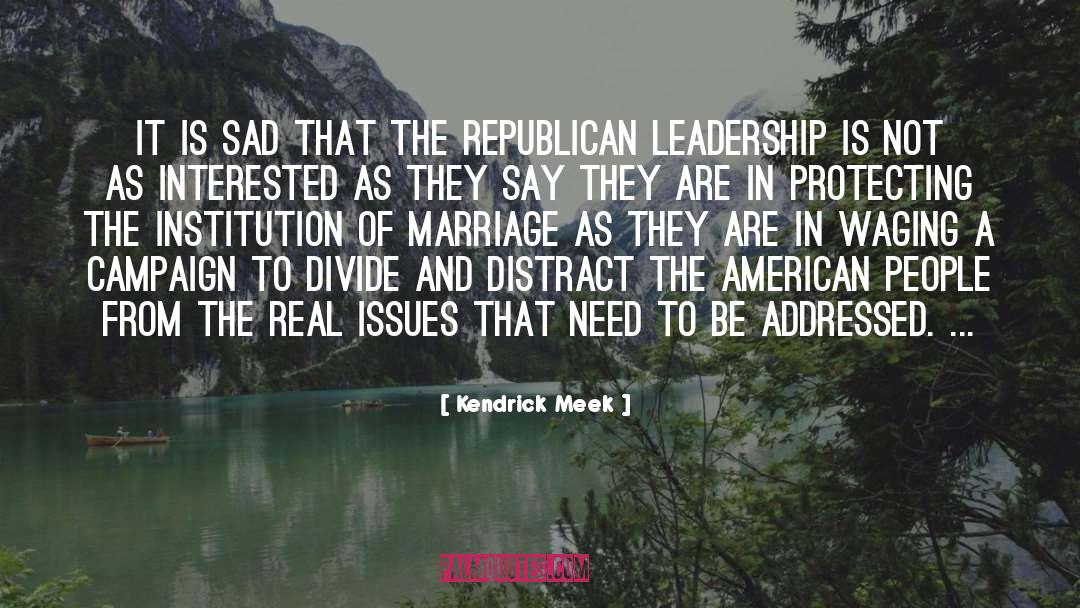 Redefining Marriage quotes by Kendrick Meek