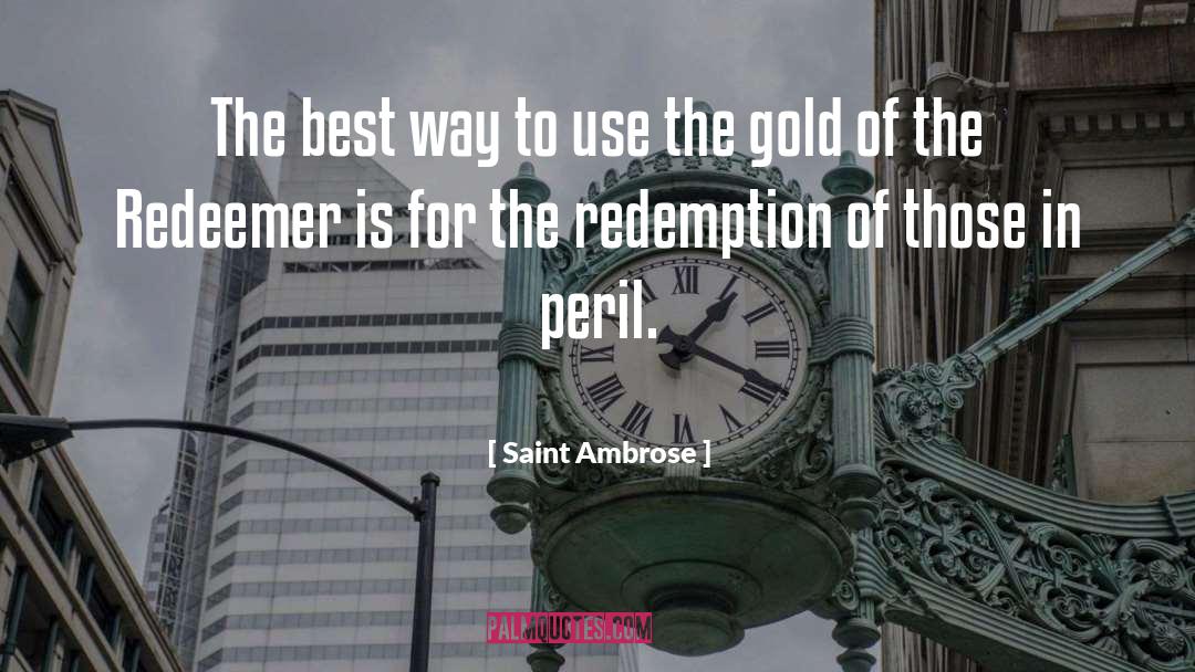 Redemption In The Kite Runner quotes by Saint Ambrose