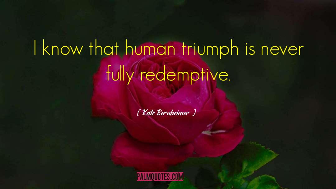 Redemptive quotes by Kate Bernheimer