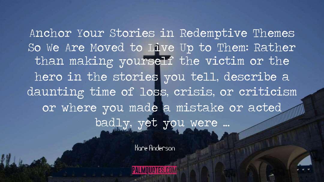 Redemptive quotes by Kare Anderson