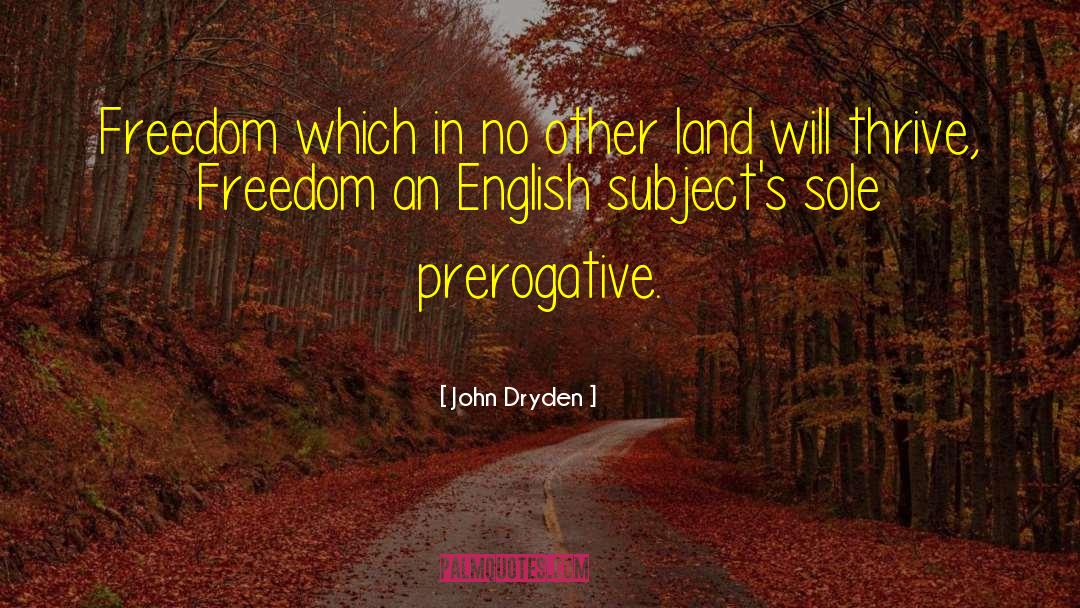 Redenbach Sole quotes by John Dryden