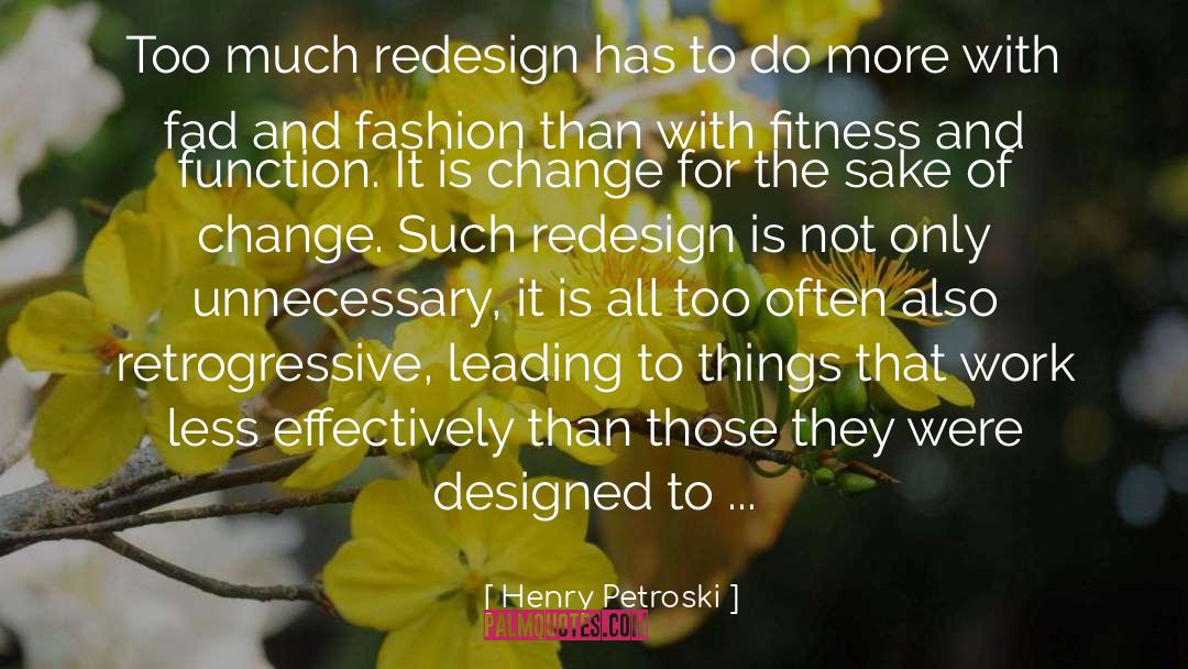 Redesign quotes by Henry Petroski