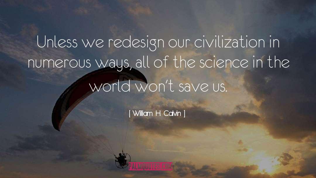 Redesign quotes by William H. Calvin