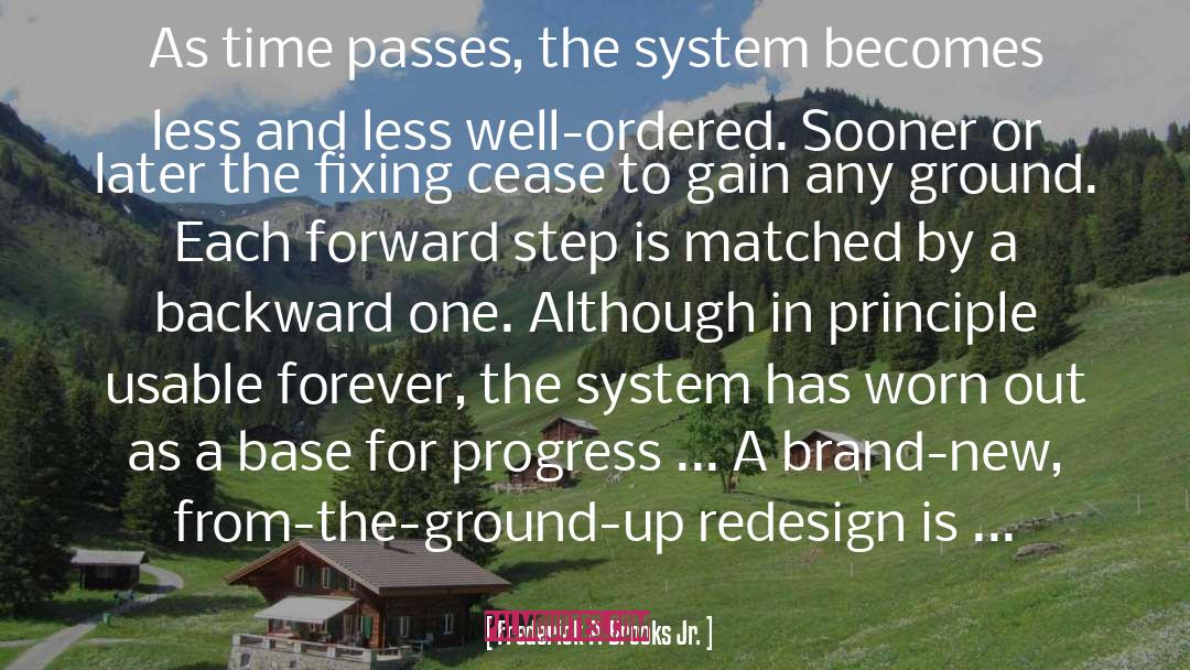 Redesign quotes by Frederick P. Brooks Jr.