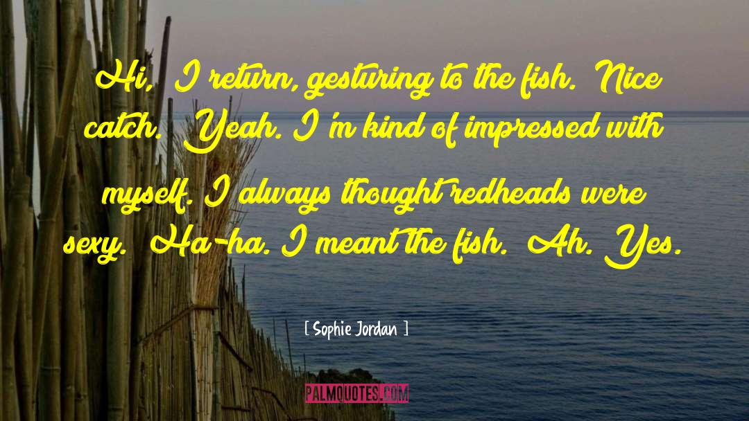 Redheads quotes by Sophie Jordan