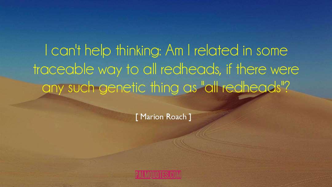 Redheads quotes by Marion Roach