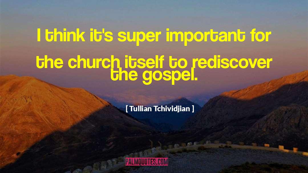 Rediscover quotes by Tullian Tchividjian