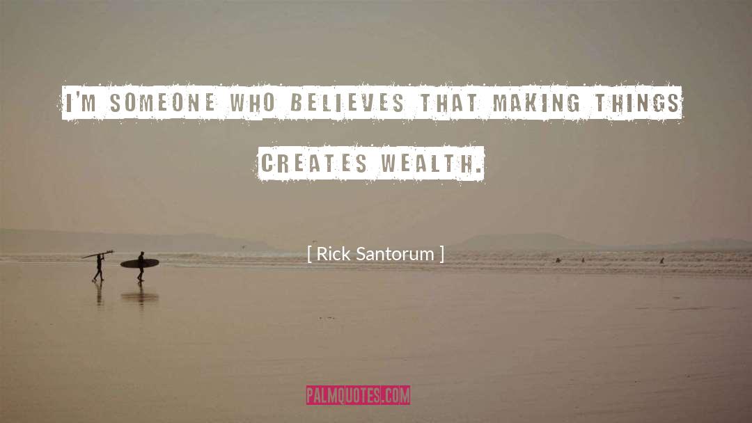 Redistribute Wealth quotes by Rick Santorum