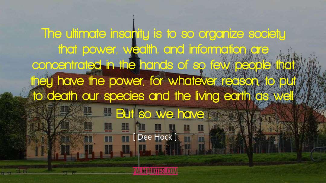 Redistribution Of Wealth quotes by Dee Hock