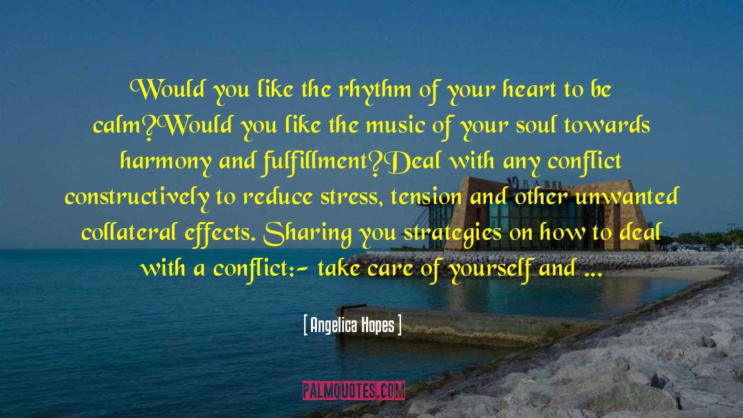 Reduce Stress quotes by Angelica Hopes