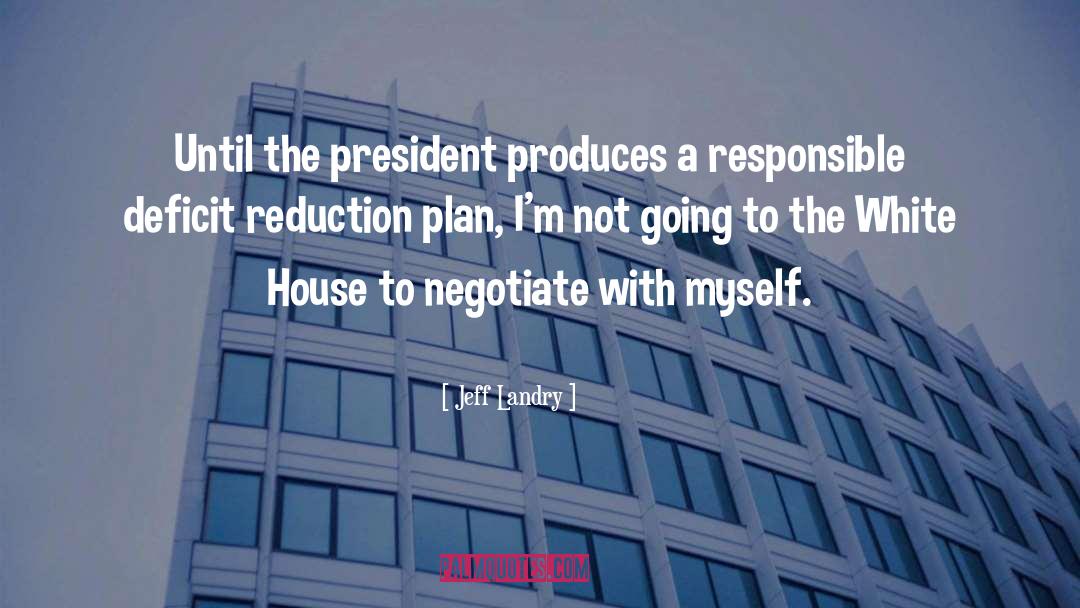 Reduction quotes by Jeff Landry