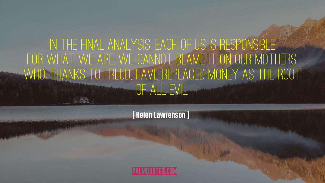 Reductive Analysis quotes by Helen Lawrenson