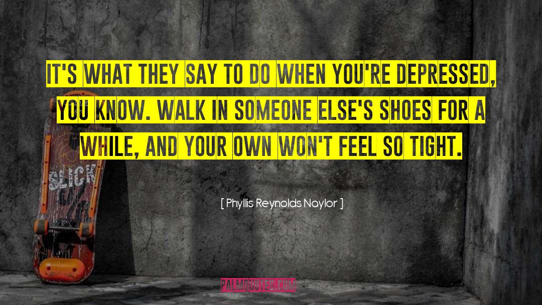 Reebok Shoes quotes by Phyllis Reynolds Naylor