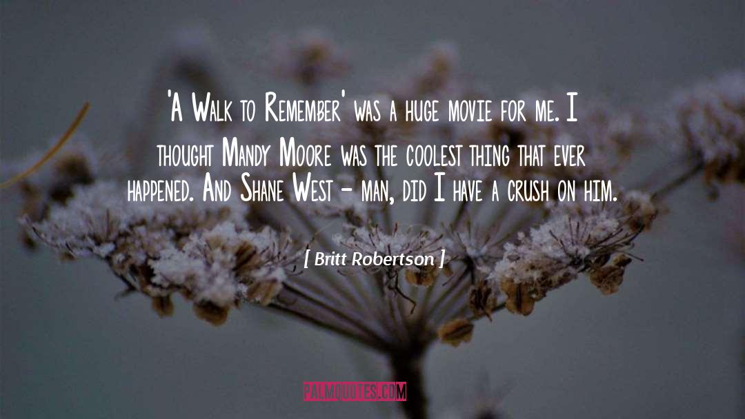 Reed Abbitt Moore Qoute quotes by Britt Robertson