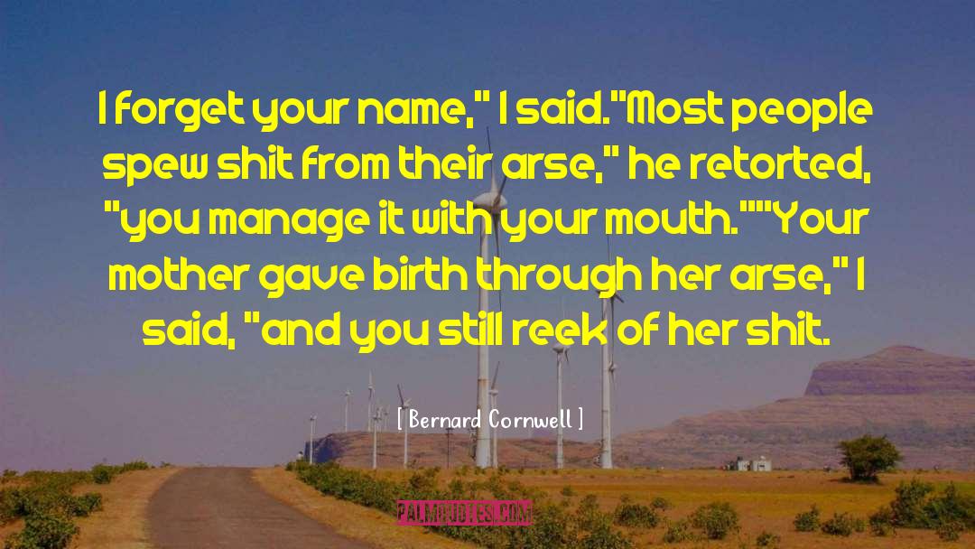 Reek quotes by Bernard Cornwell