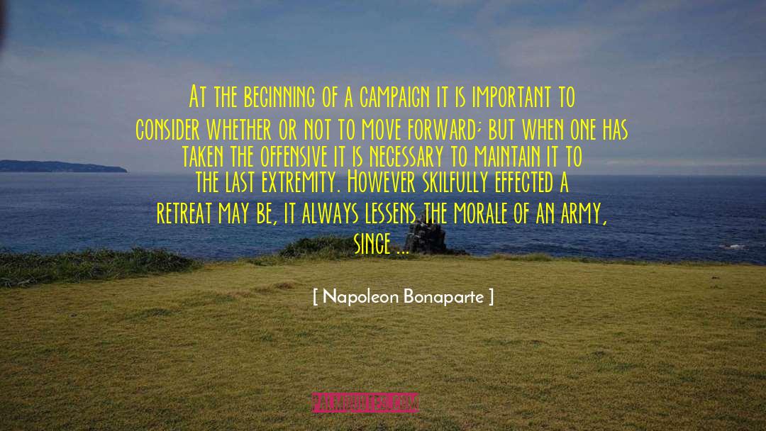 Reelection Campaign quotes by Napoleon Bonaparte