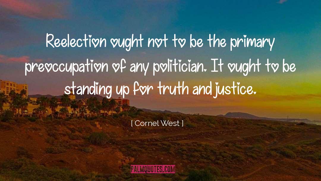 Reelection quotes by Cornel West