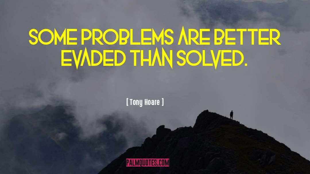 Reentry Problems quotes by Tony Hoare