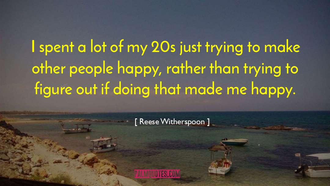 Reese S quotes by Reese Witherspoon