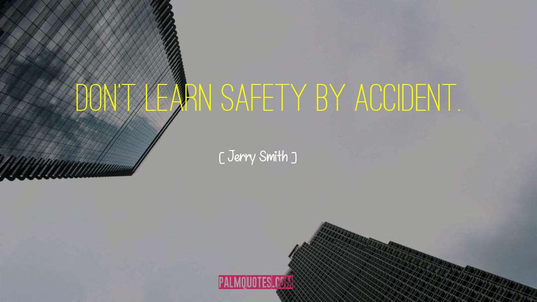 Reestablishing Safety quotes by Jerry Smith