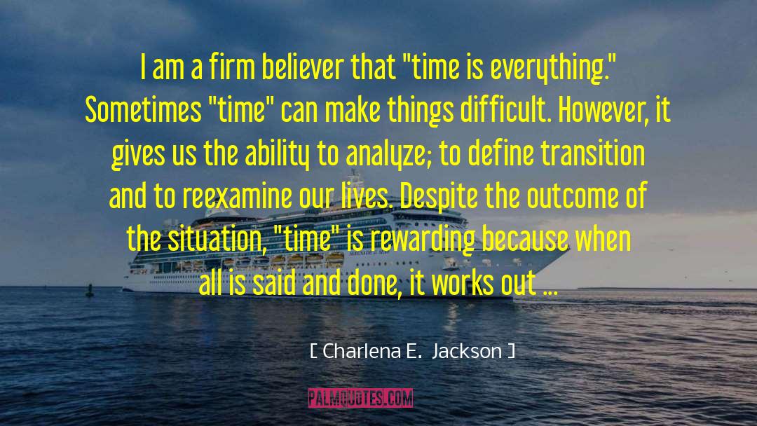 Reexamine quotes by Charlena E.  Jackson