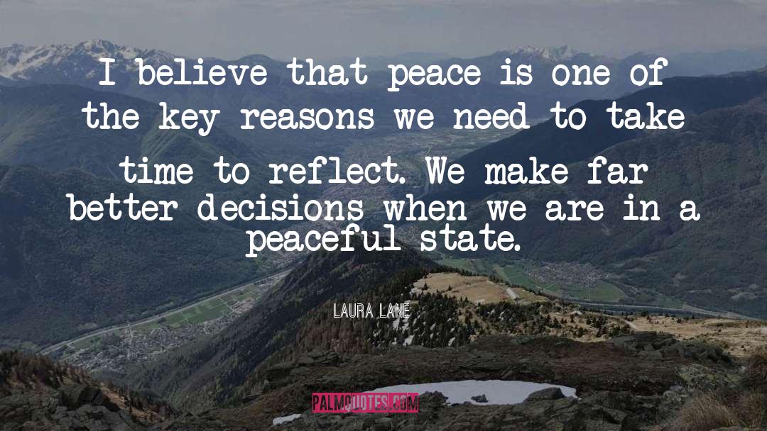 Refection Peace quotes by Laura Lane