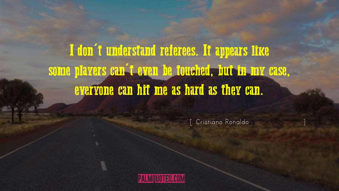 Referee quotes by Cristiano Ronaldo