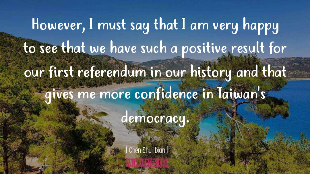 Referendum quotes by Chen Shui-bian