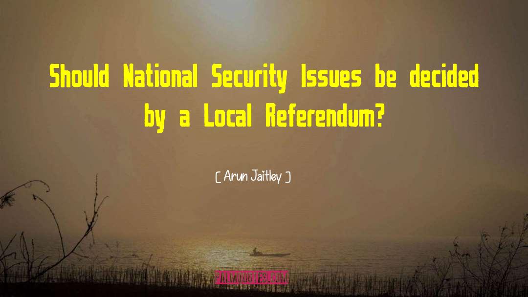 Referendum quotes by Arun Jaitley