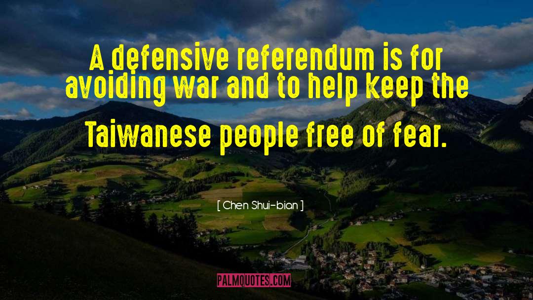 Referendum quotes by Chen Shui-bian