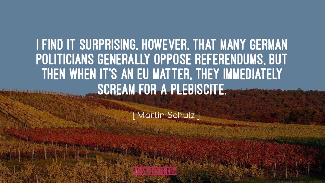 Referendums quotes by Martin Schulz