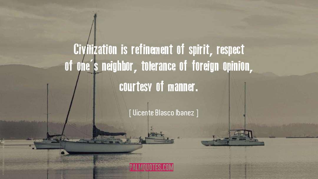 Refinement quotes by Vicente Blasco Ibanez