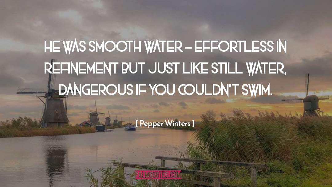 Refinement quotes by Pepper Winters