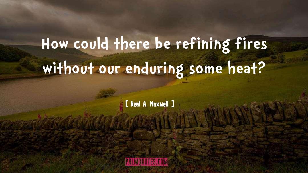 Refining quotes by Neal A. Maxwell
