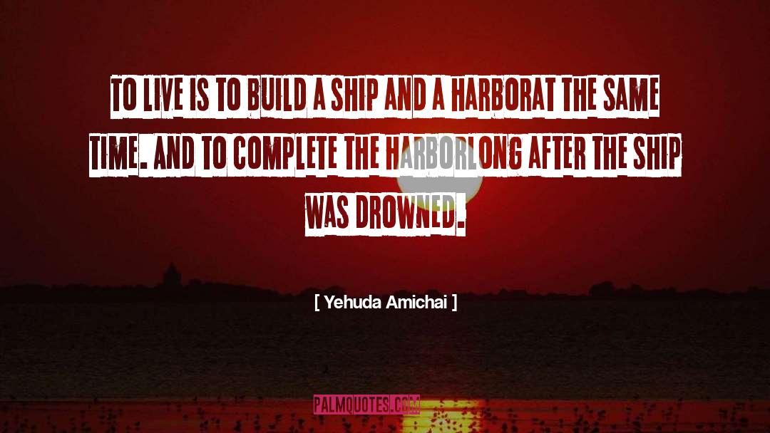 Refitted Ship quotes by Yehuda Amichai