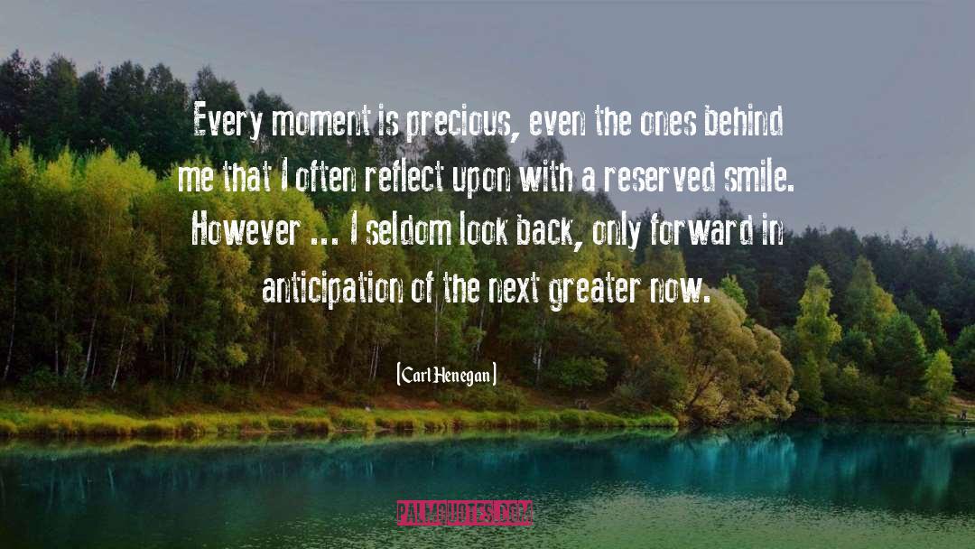 Reflect quotes by Carl Henegan