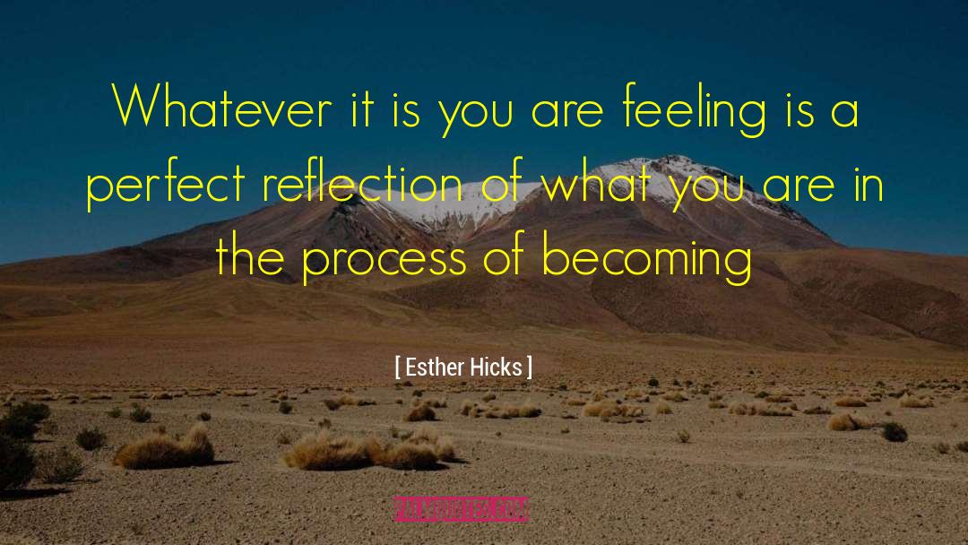 Reflection Of Society quotes by Esther Hicks