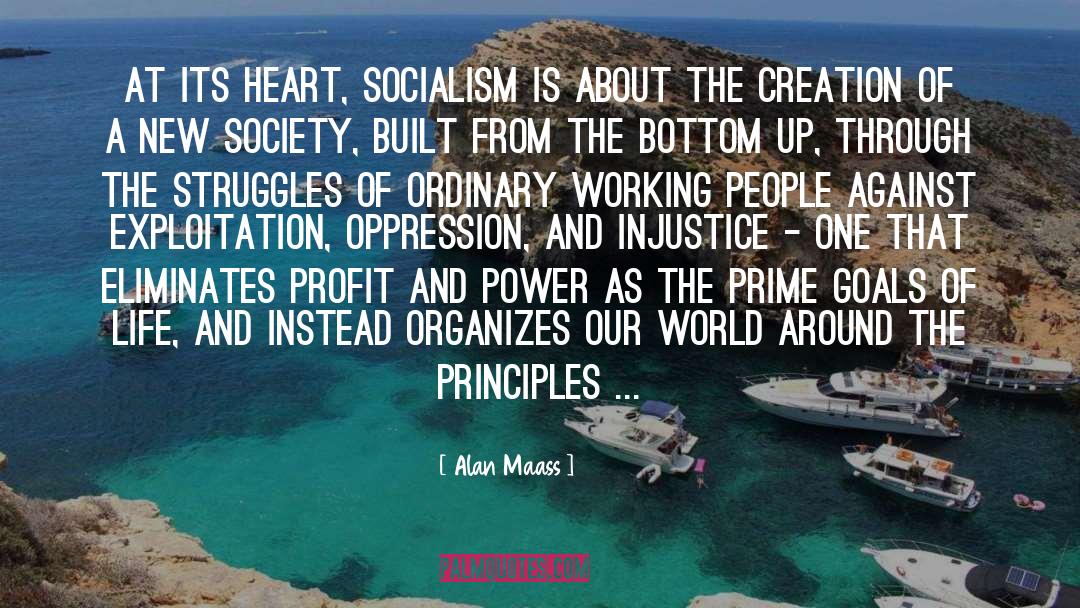 Reflection Of Society quotes by Alan Maass