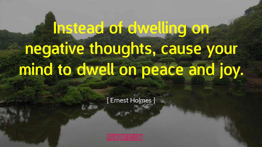 Reflection Of Thoughts quotes by Ernest Holmes