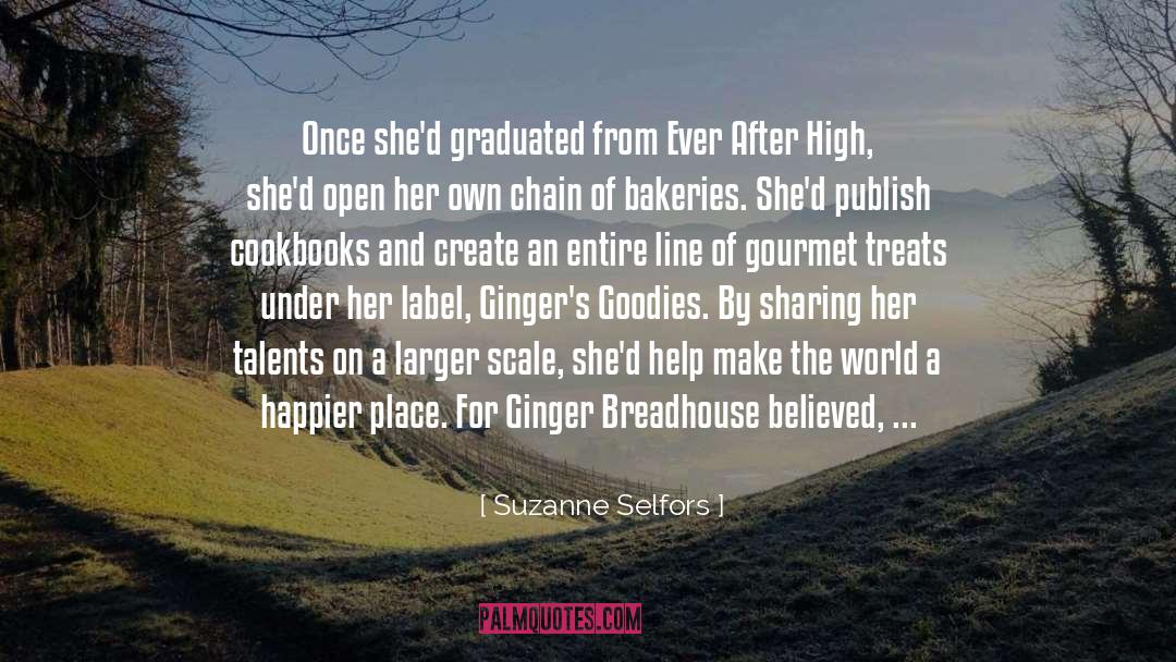 Reflection On Happier Times quotes by Suzanne Selfors