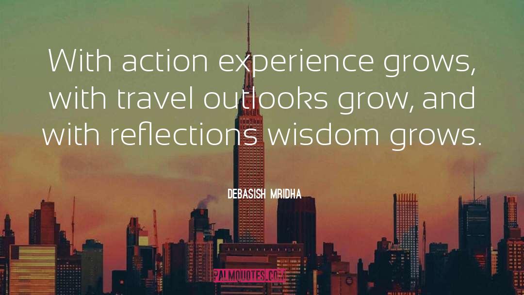 Reflections And Wisdom quotes by Debasish Mridha