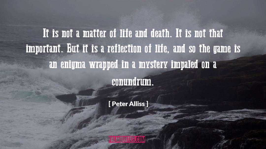 Reflections Of Life quotes by Peter Alliss