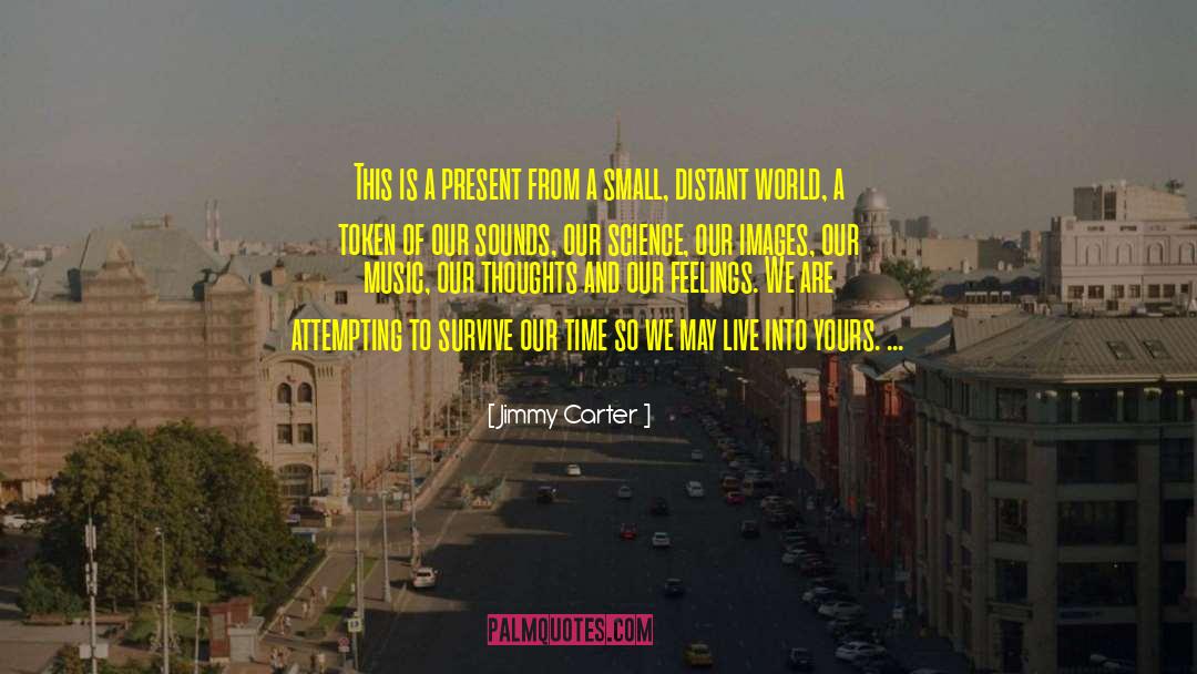 Reflections Of Our Thoughts quotes by Jimmy Carter