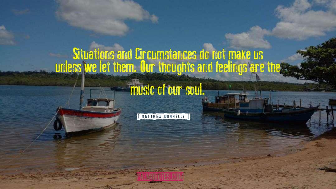 Reflections Of Our Thoughts quotes by Matthew Donnelly