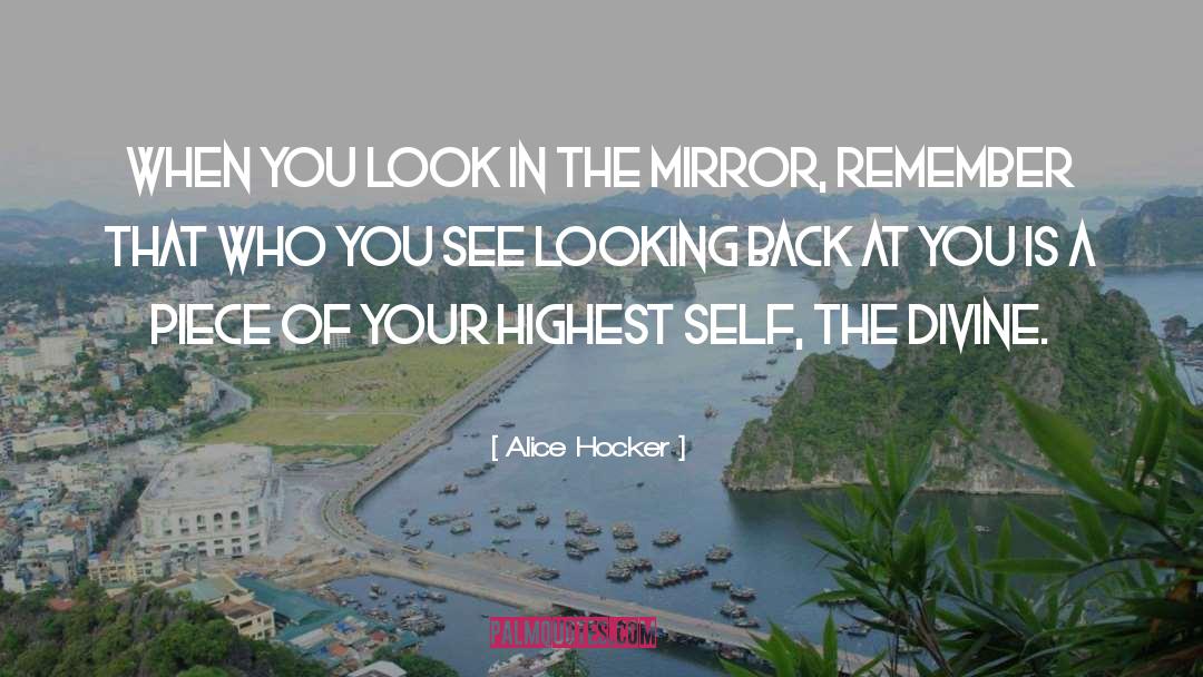 Reflective Mirror quotes by Alice Hocker