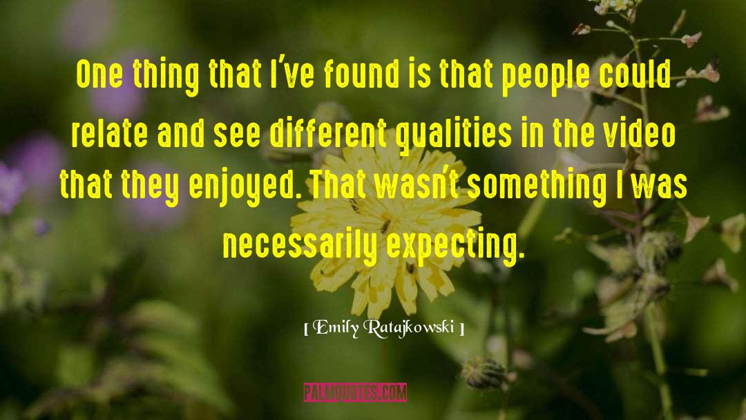 Reflective Qualities quotes by Emily Ratajkowski