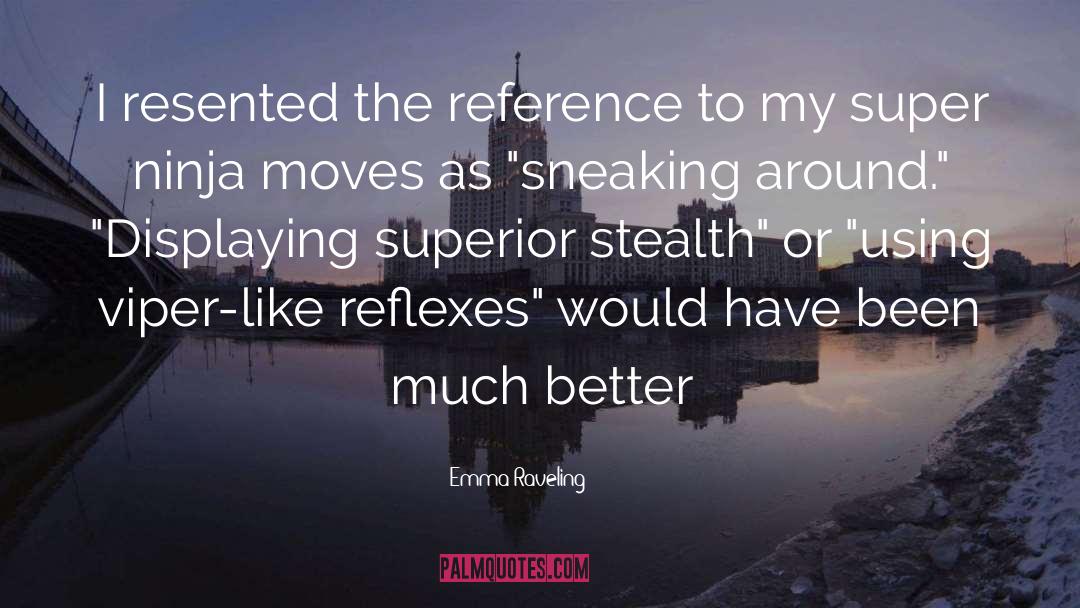 Reflexes quotes by Emma Raveling