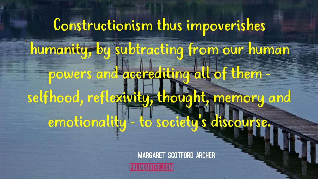 Reflexivity quotes by Margaret Scotford Archer