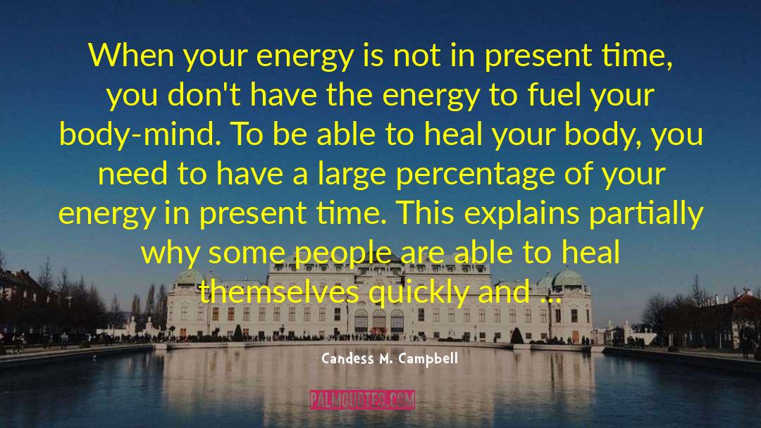 Refocusing Your Energy quotes by Candess M. Campbell